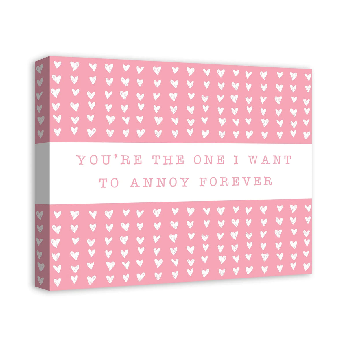 Creative Products One Annoy Forever Pink 20 x 16 Canvas Wall Art