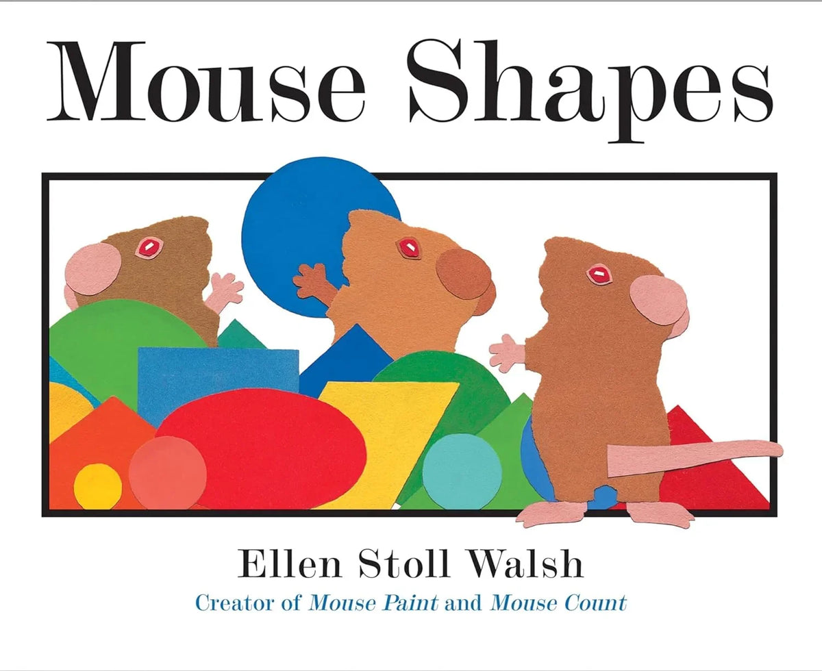Mouse Paint, Mouse Count, Mouse Shapes by  Ellen Stoll Walsh (Hardcover Collection) learn about colors, color mixing, 123s and shapes with three mice and the animals that chase them!